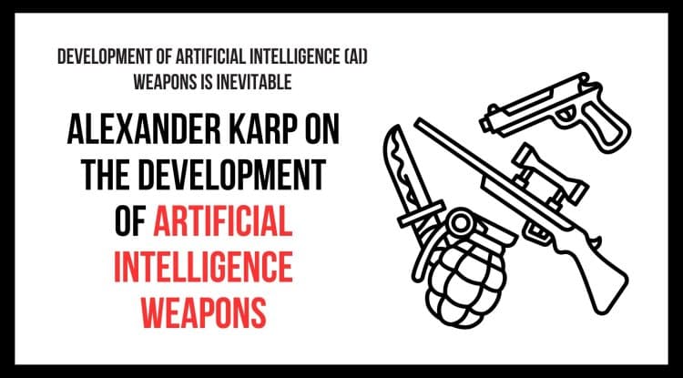 Alexander Karp on the Development of Artificial Intelligence Weapons
