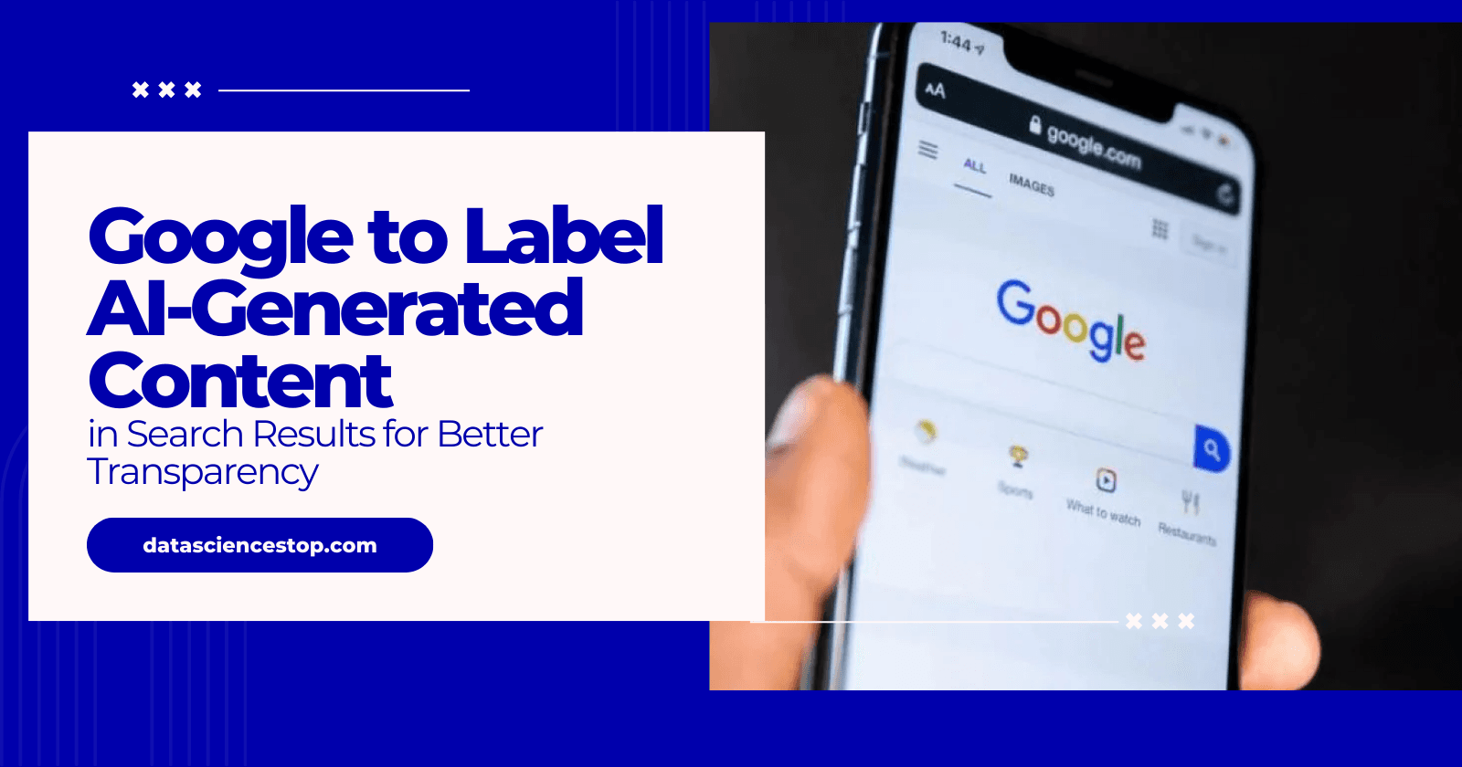 Google to Label AI-Generated Content in Search Results for Better Transparency