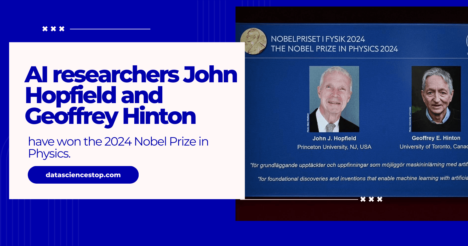 AI researchers John Hopfield and Geoffrey Hinton have won the 2024 Nobel Prize in Physics.