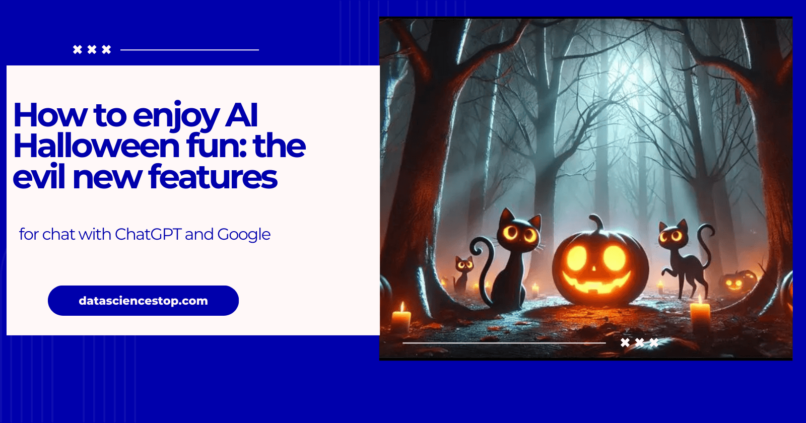 How to enjoy AI Halloween fun: the evil new features for chat with ChatGPT and Google