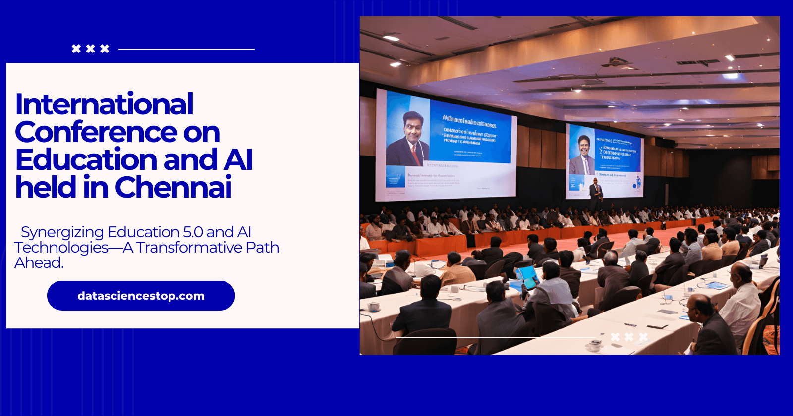 International Conference on Education and AI held in Chennai