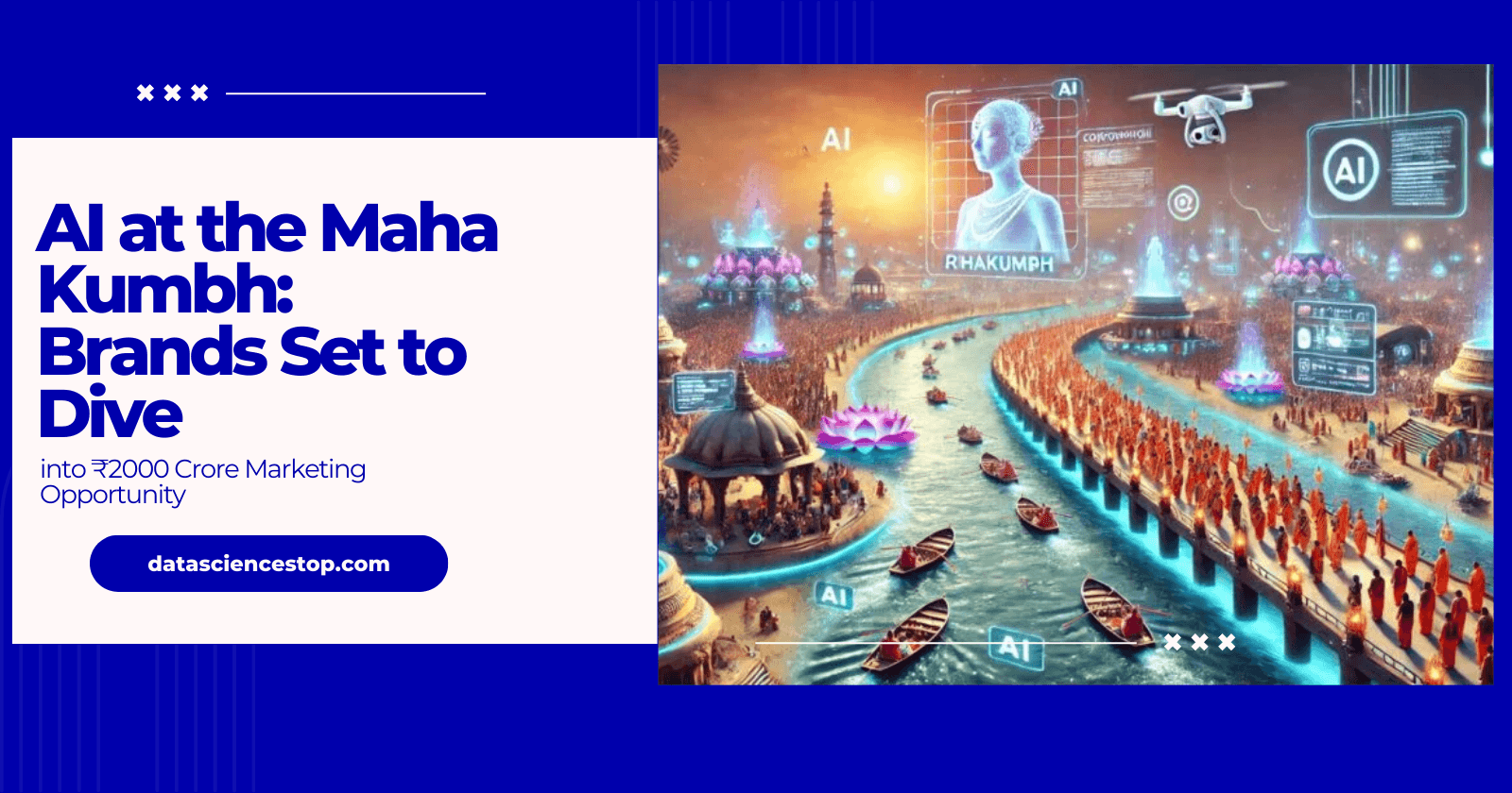 AI at the Maha Kumbh: Brands Set to Dive into ₹2000 Crore Marketing Opportunity