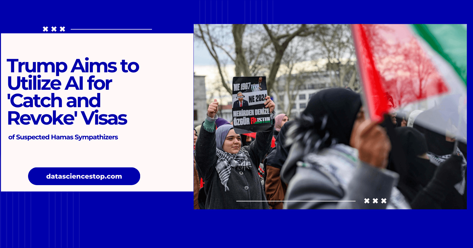 Trump Aims to Utilize AI for 'Catch and Revoke' Visas of Suspected Hamas Sympathizers