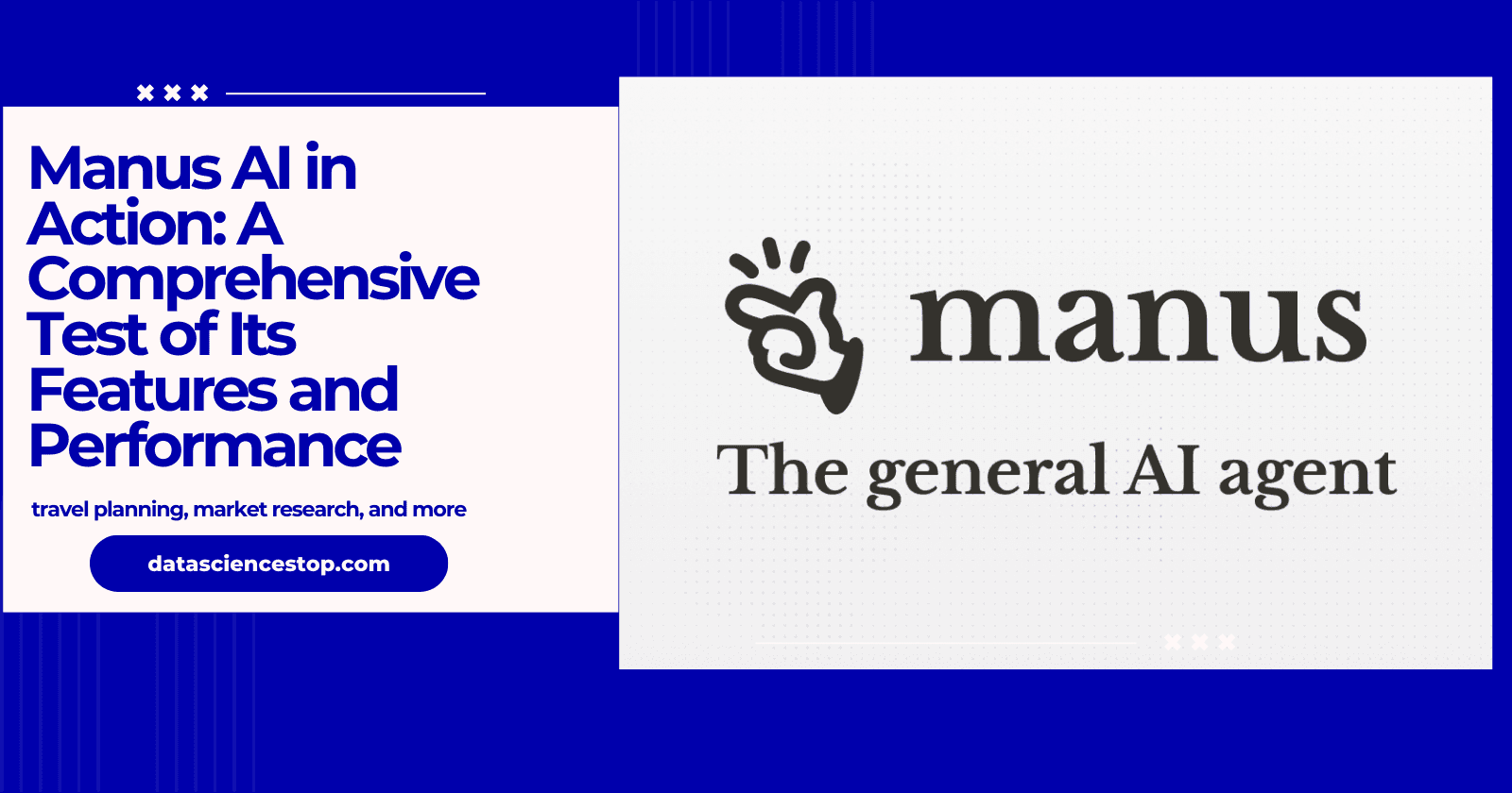Manus AI in Action: A Comprehensive Test of Its Features and Performance