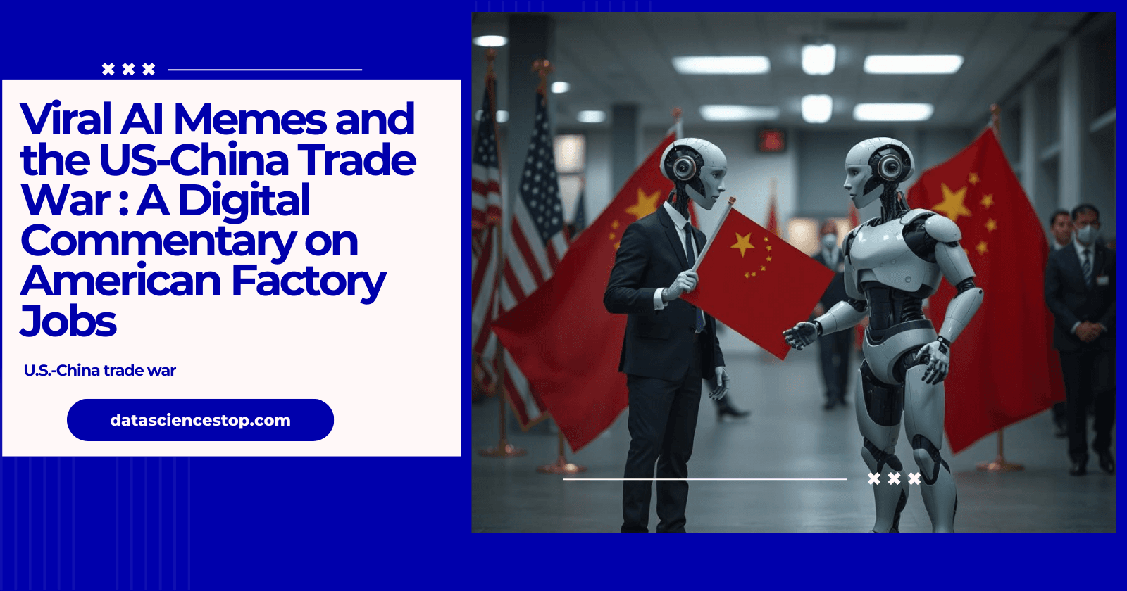 Viral AI Memes and the US-China Trade War
A Digital Commentary on American Factory Jobs